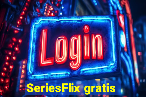 SeriesFlix gratis